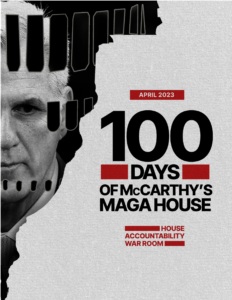 Text reads: April 2023 100 Days of McCarthy's MAGA House